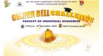 Rung chuông vàng “Golden Bell Challenge” - Khoa Kinh tế công nghiệp