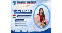 CHÚC MỪNG GIẢNG VIÊN TRẺ NGUYỄN LAN NHI XUẤT SẮC CHINH PHỤC NHIỀU HỌC BỔNG QUỐC TẾ 